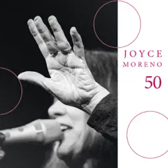 50 by Joyce Moreno album reviews, ratings, credits