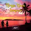 Bossa Nova Summer (2021) album lyrics, reviews, download