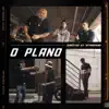 O Plano (feat. Elito, Freitas & Garius) - Single album lyrics, reviews, download