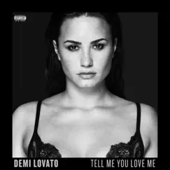 Tell Me You Love Me (Deluxe) by Demi Lovato album reviews, ratings, credits