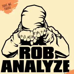 Take Me There - Single by Rob Analyze album reviews, ratings, credits