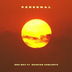 Personal (feat. Quinten Coblentz) - Single by Dru Bex album reviews, ratings, credits