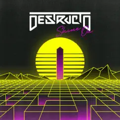 Shine On - Single by Destructo album reviews, ratings, credits
