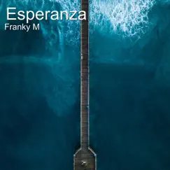 Esperanza - Single by Franky M album reviews, ratings, credits