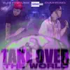 Take Over the World (feat. Cuuhraig) - Single album lyrics, reviews, download
