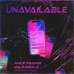 Unavailable (feat. Darrien B) Song Lyrics