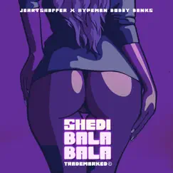Shedibalabala Trademarked © - Single by Jerry Shaffer & Hypeman Bobby Banks album reviews, ratings, credits