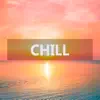 Chill (Instrumental Version) - EP album lyrics, reviews, download