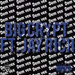 Dem Vex (feat. JayRich) Song Lyrics