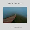 From the Past - Single album lyrics, reviews, download