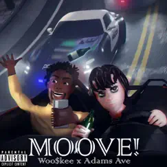 MOOVE! (feat. Woo$kee) Song Lyrics