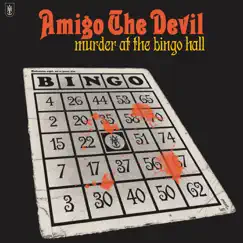 Murder at the Bingo Hall - Single by Amigo the Devil album reviews, ratings, credits