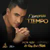 Démonos Tiempo - Single album lyrics, reviews, download