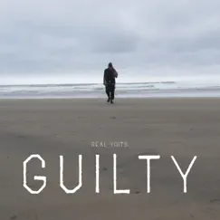 Guilty - Single by Real Yoits album reviews, ratings, credits