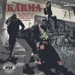 Karma (feat. Lasna, Veranika, El Bandito & Bruno MC) - Single by WBB Crew album reviews, ratings, credits