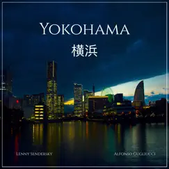 Yokohama - Single by Alfonso Gugliucci & Lenny Sendersky album reviews, ratings, credits