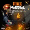 Fire Marshall - EP album lyrics, reviews, download