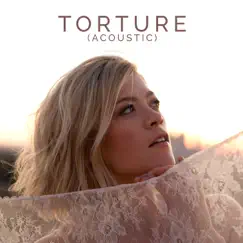 Torture (Acoustic) Song Lyrics