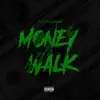 Money Walk - Single album lyrics, reviews, download