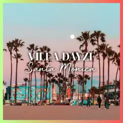 Santa Monica - Single by Villa Dayze album reviews, ratings, credits