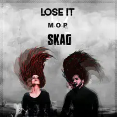 Lose It (feat. SKAG) Song Lyrics