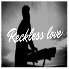 Reckless Love of God Song Lyrics