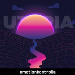 Utopia - Single by Emotionkontrolla album reviews, ratings, credits