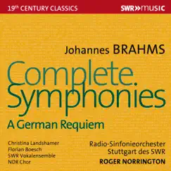 Brahms: Complete Symphonies & Ein deutsches Requiem, Op. 45 by Sir Roger Norrington & Stuttgart Radio Symphony Orchestra album reviews, ratings, credits