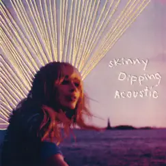 Skinny Dipping (Acoustic) - Single by Sabrina Carpenter album reviews, ratings, credits