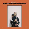 Basta de Mentirnos (N.L.I.A) - Single album lyrics, reviews, download