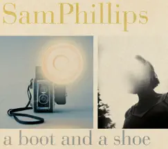 A Boot and a Shoe by Sam Phillips album reviews, ratings, credits