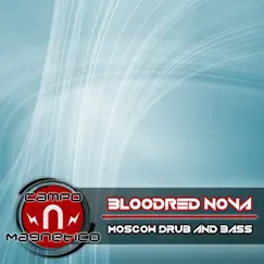 Moscow Drum & Bass - Single by BloodRed Nova album reviews, ratings, credits