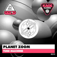 Time Machine - Single by Planet Zoom album reviews, ratings, credits
