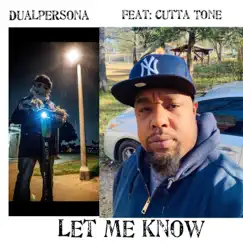 Let me Know (feat. Tony Gantt) [Radio] Song Lyrics