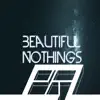 Beautiful Nothings - Single album lyrics, reviews, download