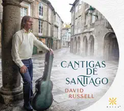Cantigas de Santiago by David Russell album reviews, ratings, credits