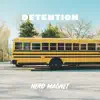 DETENTION - Single album lyrics, reviews, download