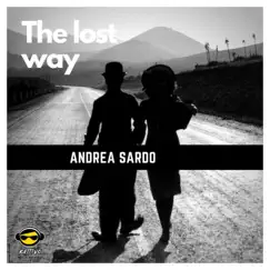 The Lost Way - Single by Andrea Sardo album reviews, ratings, credits