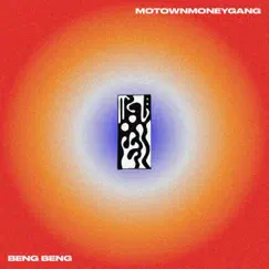 Beng Beng - Single by Motownmoneygang album reviews, ratings, credits