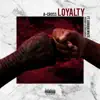 Loyalty (feat. Armani White) - Single album lyrics, reviews, download