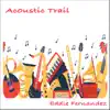 Acoustic Trail album lyrics, reviews, download
