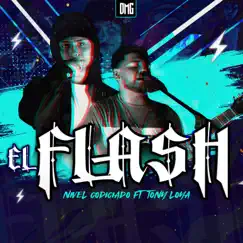 El Flash (feat. Tony Loya) - Single by Nivel album reviews, ratings, credits