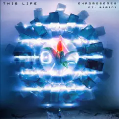 This Life (feat. BIMINI) - Single by Chromosomes album reviews, ratings, credits