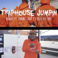 Trap House Jumping (feat. Fast life Dre & Young Trap) - Single by Bingo album reviews, ratings, credits