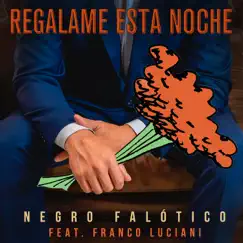 Regálame Esta Noche (feat. Franco Luciani) Song Lyrics