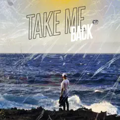 Take Me Back - Single by L!TCH album reviews, ratings, credits