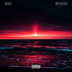 World - Single by Mixtapekid album reviews, ratings, credits