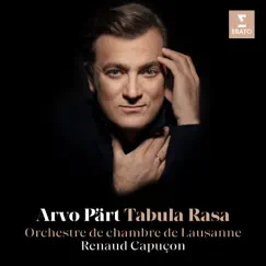 Pärt: Tabula Rasa by Renaud Capuçon & Orchestre de Chambre de Lausanne album reviews, ratings, credits
