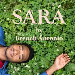 Sará - Single by French Antonio album reviews, ratings, credits