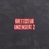 Ghettozeug Unzensiert 2 (Pastiche/Remix/Mashup) song lyrics